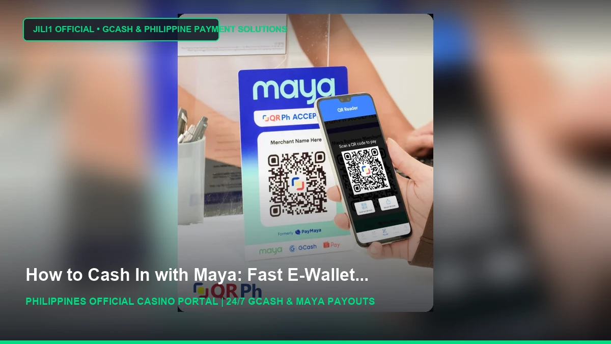 Maya Casino Philippines: Fast Cash-In, PayMaya QR & ₱50 Min - JILI1 Casino Philippines