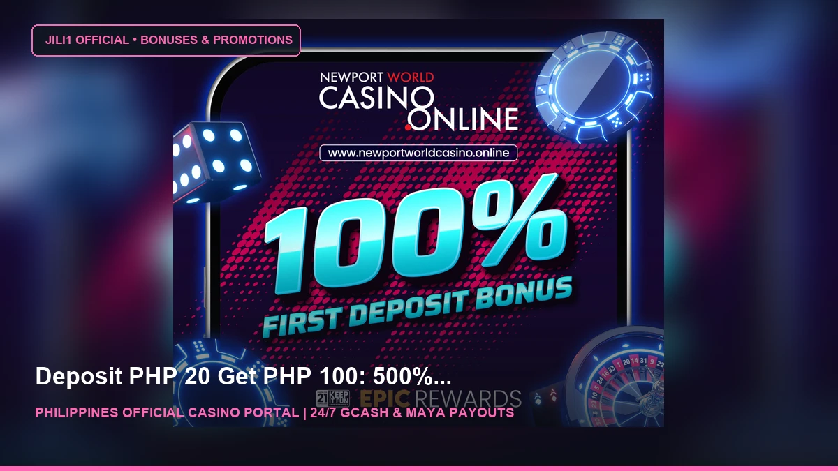 100% FIRST DEPOSIT BONUS - Newport World Resorts - JILI1 Casino Philippines