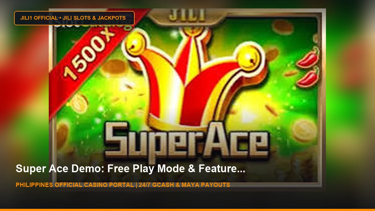 Super Ace Slot Demo & Review ᐈ Play For Free - JILI1 Casino Philippines