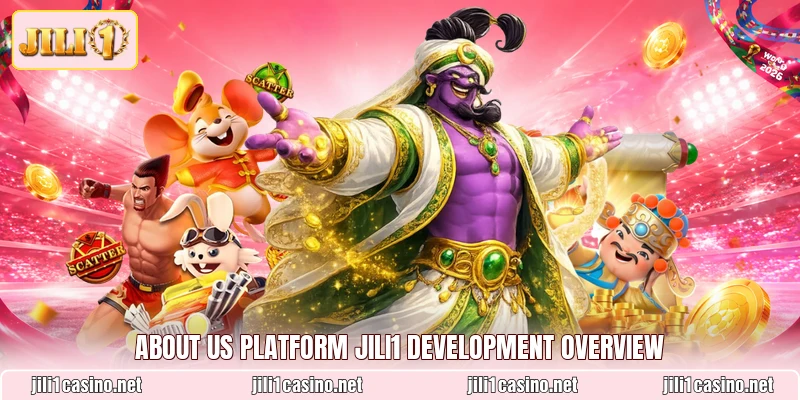 About Us platform JILI1 development overview