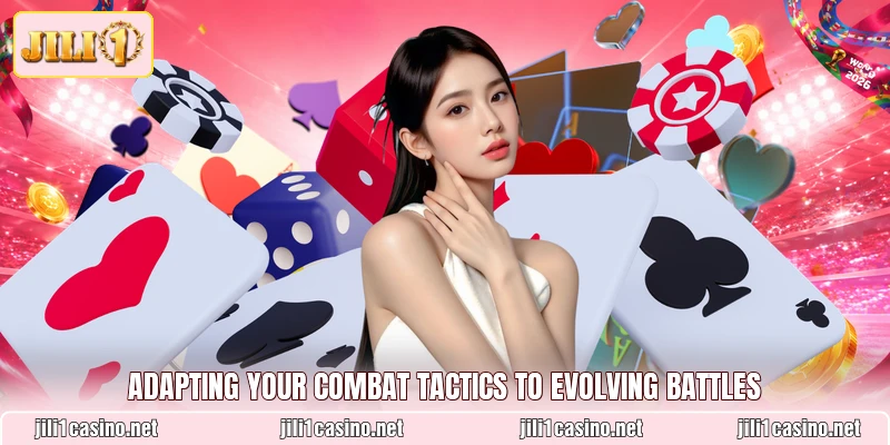 Adapting your combat tactics to evolving battles