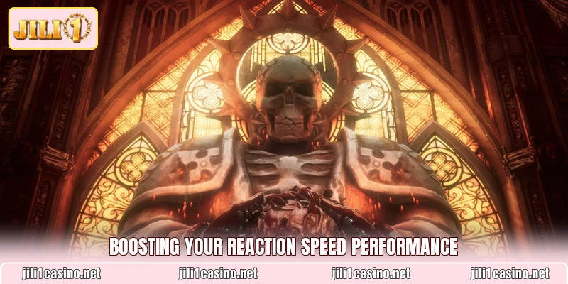 Boosting your reaction speed performance