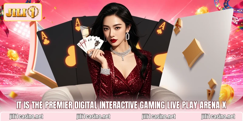 It is the premier digital interactive gaming Live Play Arena X