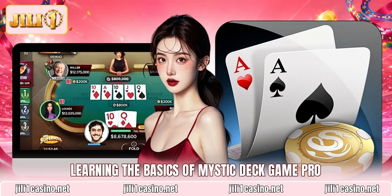 Learning the basics of Mystic Deck Game Pro