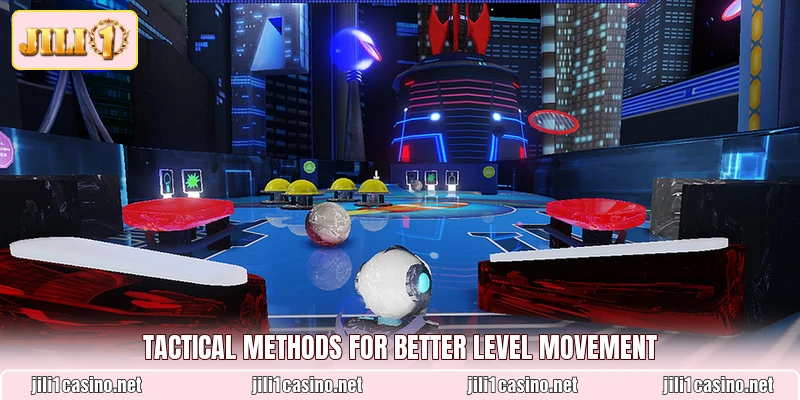 Tactical methods for better level movement