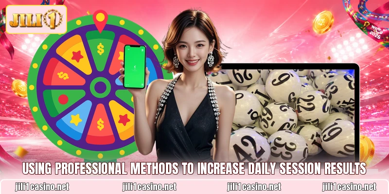 Using professional methods to increase daily session results