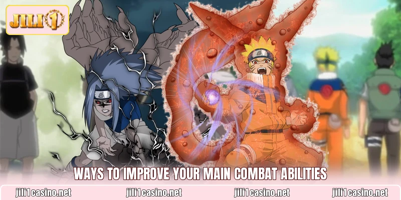 Ways to improve your main combat abilities